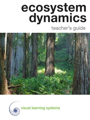 cover image of Ecosystem Dynamics Teacher's Guide